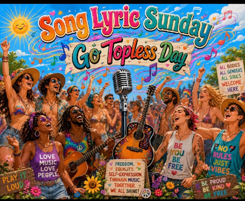 Song Lyric Sunday: Naked, Bare, Exposed or&nbsp;Liberated